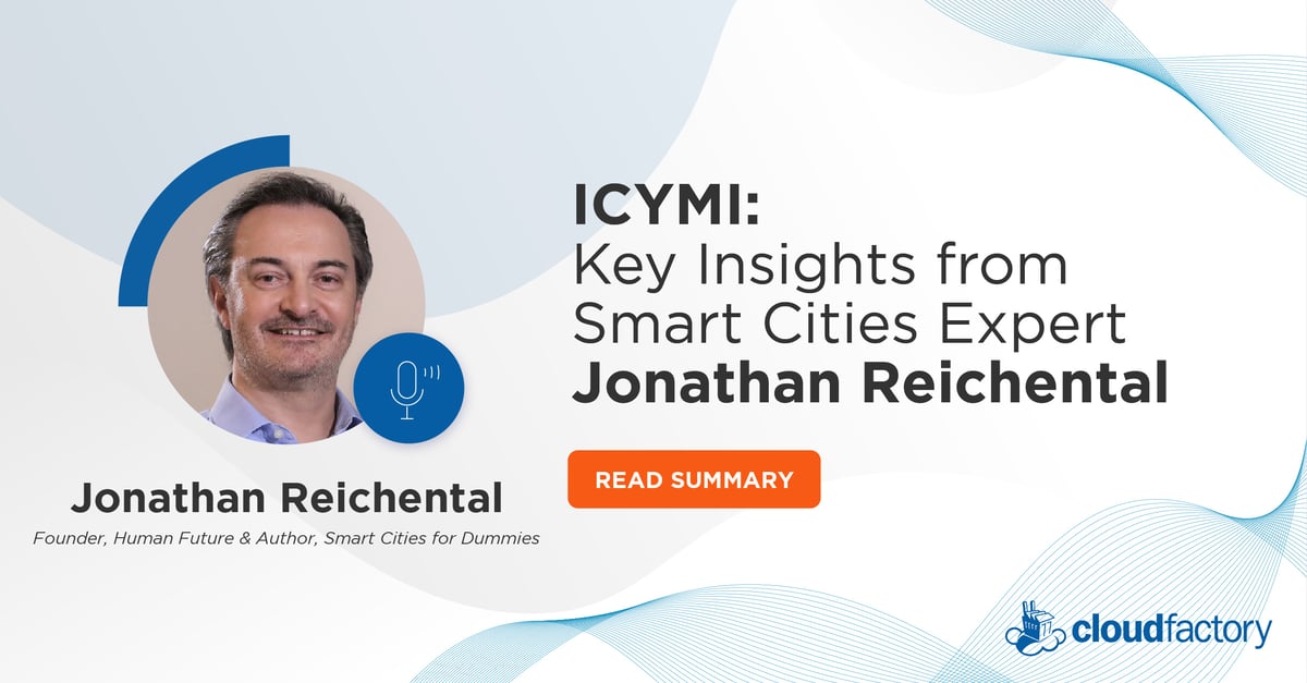 Key Insights from Smart Cities Expert Jonathan Reichental