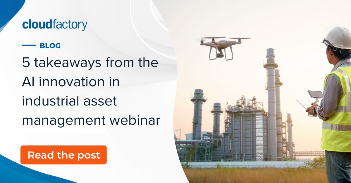 5 takeaways from the AI innovation in industrial asset management webinar