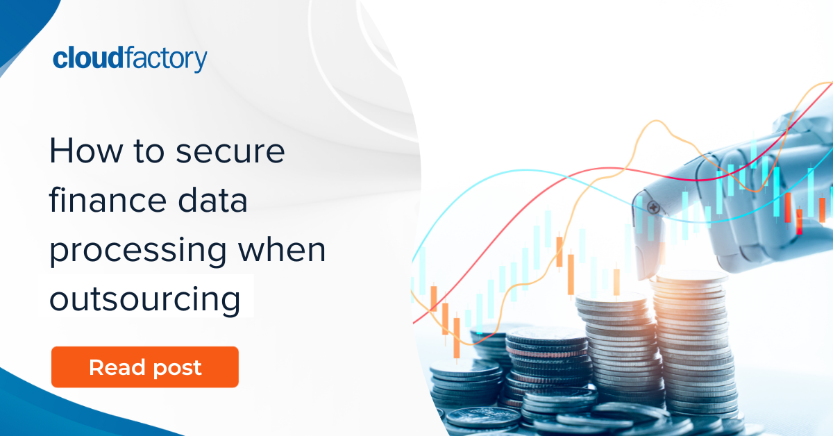 How to secure finance data processing when outsourcing