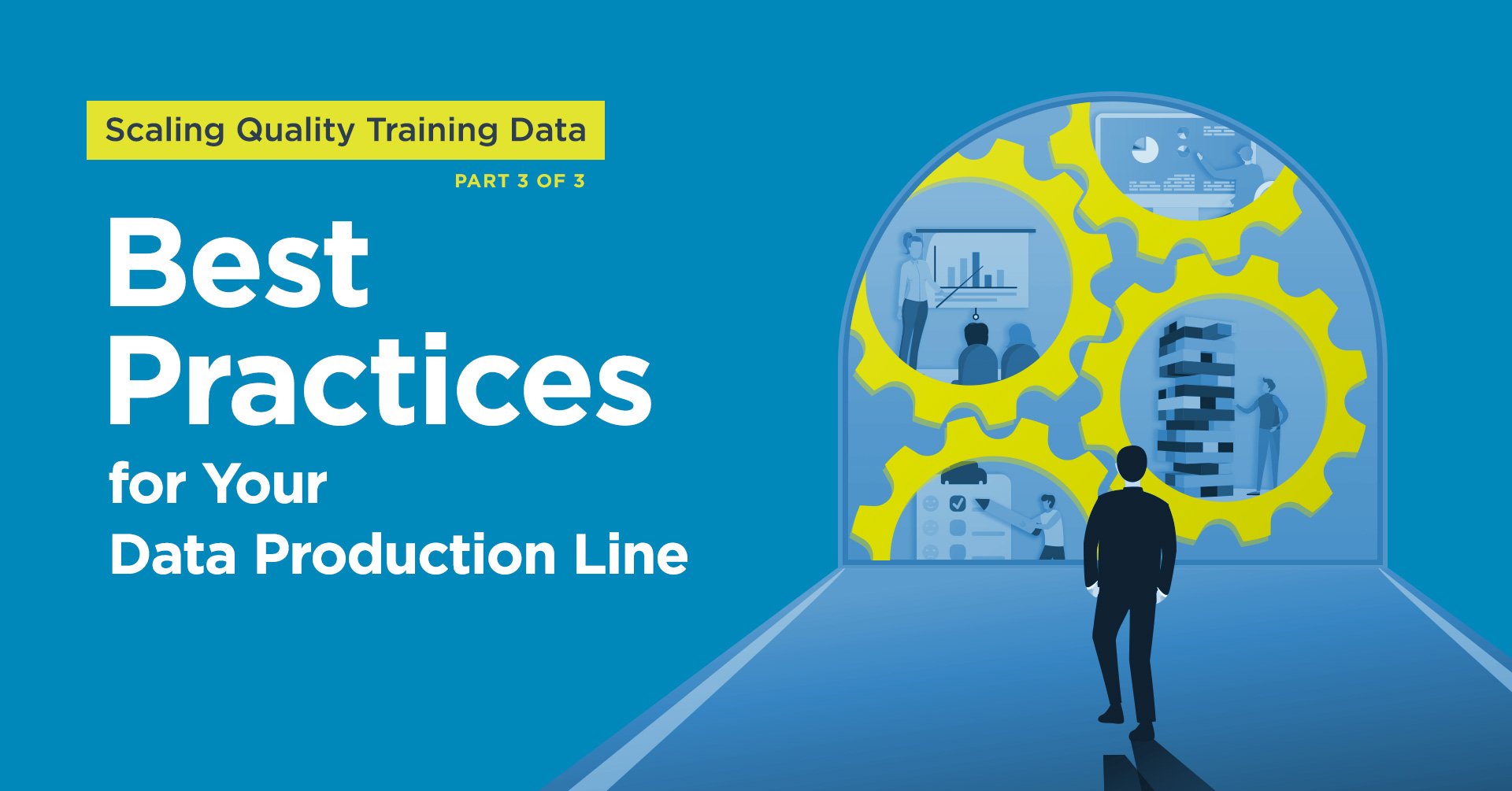 Scaling Quality Training Data: Best Practices for Your Data Production Line