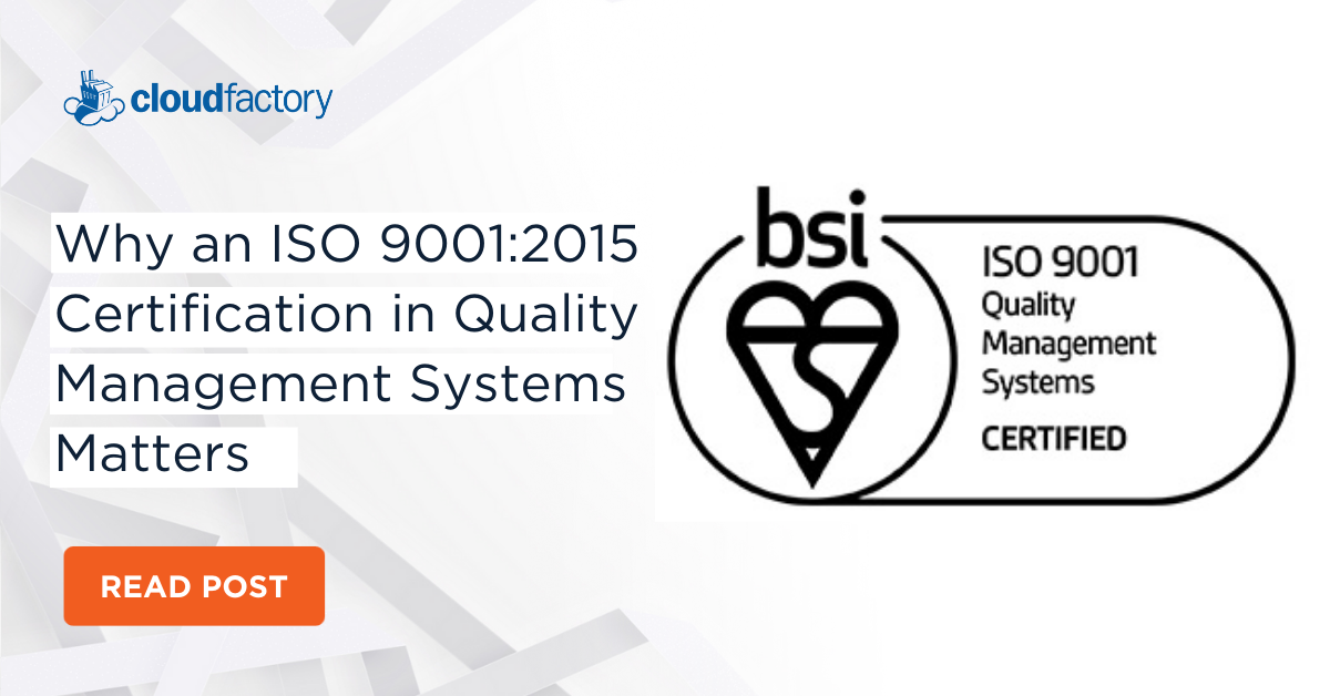Why an ISO 9001:2015 Certification in Quality Management Systems Matters
